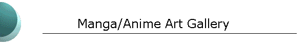 Manga/Anime Art Gallery